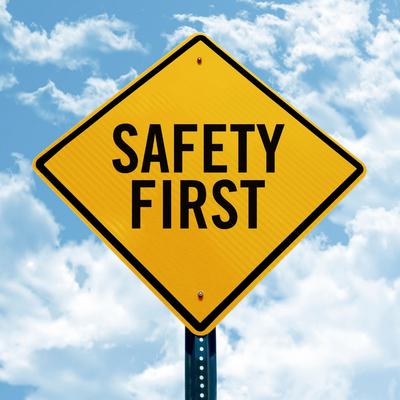 Safety First